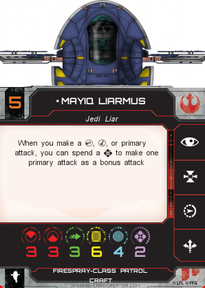 https://x-wing-cardcreator.com/img/published/Mayiq Liarmus_MightyMaus_0.png